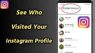 How To See Who Visited Your Instagram Profile | See Who Viewed  Your Instagram Profile