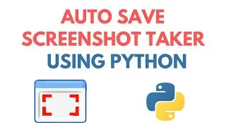 Auto Save Screenshot Taker Using Python | Python Project Tutorial