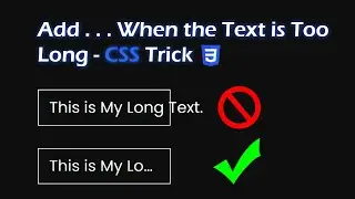 Add Three Dots ( ... ) To a Long Text That Overflows - CSS Ellipsis