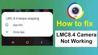 How to Fix LMC8.4 Not Working Problem (2024) | LMC8.4 Not Opening