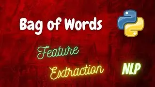 Bag of Words (BOW) | Feature Extraction | NLP | Python