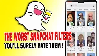 I Used These Terrible Snapchat Filters... 😭