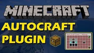 Automatically craft in Minecraft with AutoCraftChest Plugin