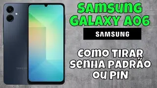 Como tirar senha padrão ou PIN, desbloquear qualquer celular Samsung Galaxy A06