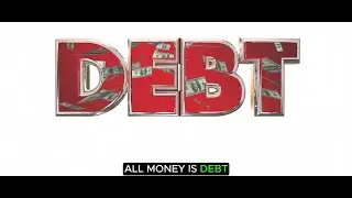 Exposing the Money Illusion: How All Money Is Really Just Debt