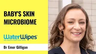 Babys Skin Microbiome  - Dr Emer Gilligan, WaterWipes