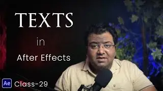 All about TEXTS in After Effects | Class-29