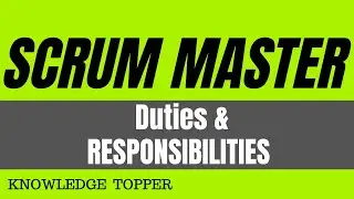 The Most Important Scrum Master Roles and Responsibilities