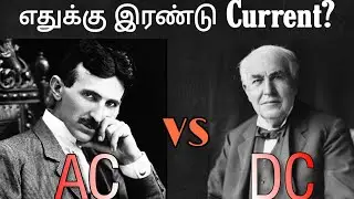 What is AC & DC?_ Tamil, Why two currents? How AC & DC works, Purpose of AC & DC