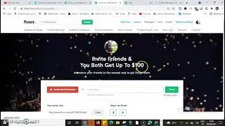 How To Invite a Friend IN FIVERR and Both of you get An Award for $100 USD / Fiverr Referral Program