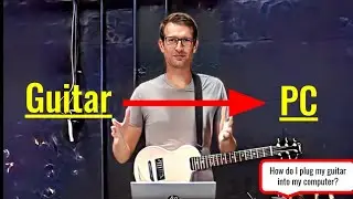 How To Connect A Guitar To A Computer