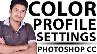 How To Set Photoshop Color Profile Settings In Photoshop CC iN Hindi Art Balaghat