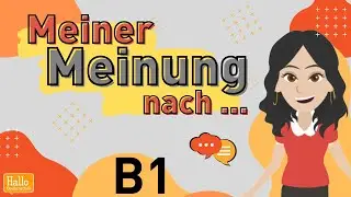 Deutsch lernen B1 | Die eigene Meinung äußern | Wortschatz und Redemittel