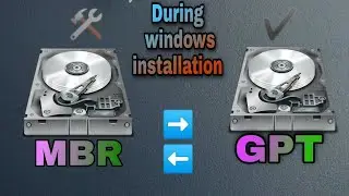 How to convert MBR to GPT or vise versa during windows installation|Hard disk partition