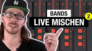 Mixing 101: Bands live abmischen Tutorial Teil 2