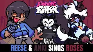 Friday Night Funkin Reese & Anki Sings Roses!