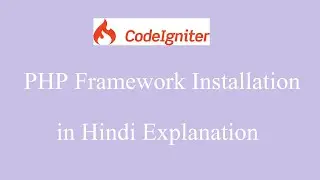 Codeigniter (MVC) Installation in Hindi Explanation