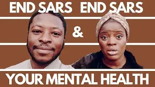 Protecting your mental health after #EndSARS