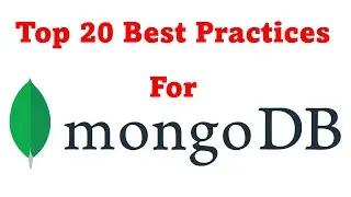 Mastering MongoDB: Top 20 Best Practices for Optimal Database Performance