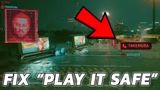 FIX PLAY IT SAFE MISSION - CYBERPUNK 2077 (MAKE TAKEMURA CALL)