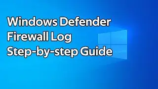 How to enable and view the Windows Defender Firewall log