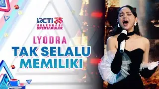 Lyodra - Tak Selalu Memiliki | SELEBRASI SPEKTAKULER RCTI 35