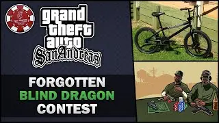 GTA SA - Forgotten Blind Dragon Contest- Feat. SpooferJahk