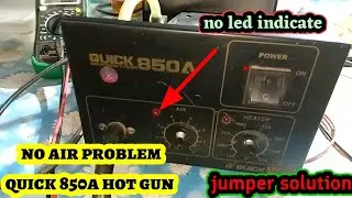 quick 850a smd rework station air problem ||  hot gun air problem repair quick 850a