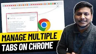 How to View Multiple Tabs as a List with a Single Click in Google Chrome