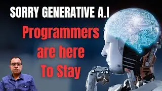 Sorry Generative AI, Programmers are here to stay