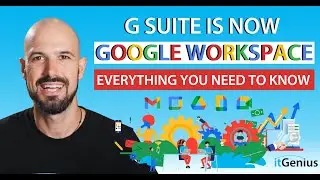 Google launches Workspace | Part 1 of G Suite is now Google Workspace