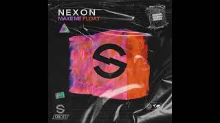 NEXON - Make Me Float (Original Mix)