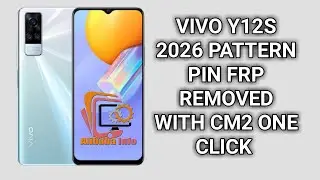 vivo y12s 2026 pattern pin frp lock remove with cm2 jast