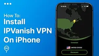 How To Install IPVanish VPN On iPhone - Easy Guide