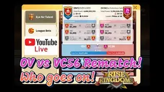 OV vs VC56 Osiris League 15 UTC ReMatch! Rise of Kingdoms