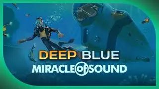 SUBNAUTICA SONG - Deep Blue by Miracle Of Sound (From Below Zero Soundtrack)