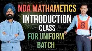 Uniform batch for NDA 2025 | NDA mathematics intro class | Exam syllabus Eligibility cut off |