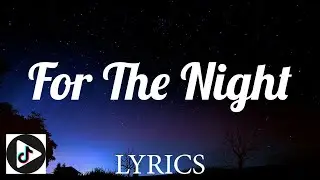 For The Night - Pop Smoke ft. Lil Baby, DaBaby (Lyrics)