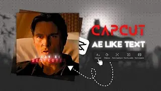 CapCut Tutorial : Advanced Text Editing Like AE - Part 1