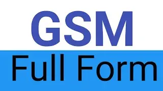 GSM Full Form | What is the Full Form of GSM | Full Form of GSM #gsm