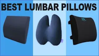 TOP 7 Best Lumbar Pillows in [2024]