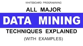 All Major Data Mining Techniques Explained With Examples