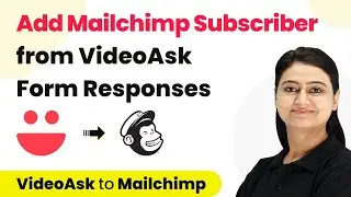 How to Add Subscriber in Mailchimp from VideoAsk Form Responses | VideoAsk to Mailchimp