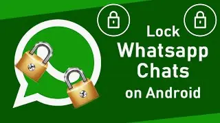 How to Lock a Specific Chat in WhatsApp Without Any App [Step-by-Step Tutorial]