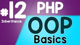 #12 PHP Object Oriented Programming Basics - OOP | Inheritance | Quick programming tutorial