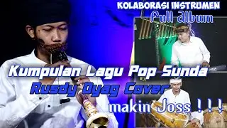 KUMPULAN LAGU POP SUNDA TAROMPET RUSDY OYAG (INSTRUMEN) FULL ALBUM