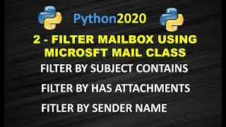 Python Filter Emails by Sender Name | Python Filter Emails by Subject | Filter Emails by Attachments