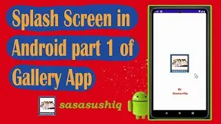 How to create Splash Screen in Android, Gallery App part 1 | Android App Development video#42