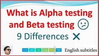 Alpha Testing And Beta Testing-Alpha Testing In Software Testing-Alpha Testing Vs Beta Testing-Alpha