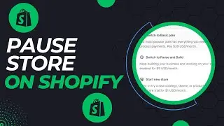 How To Pause Store On Shopify - Temporarily Close Shopify Store